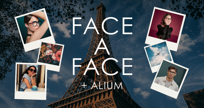 FACE A FACE + ALIUM